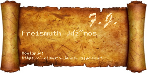 Freismuth János névjegykártya